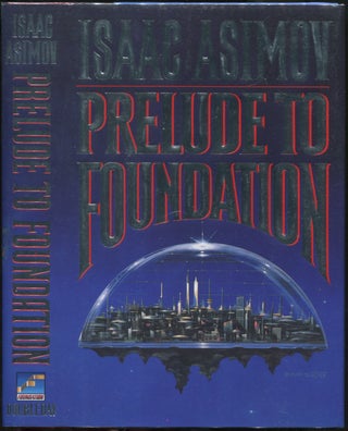 Item #425704 Prelude to Foundation. Isaac ASIMOV