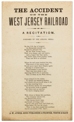 Item #425741 The Accident on the West Jersey Railroad: A Recitation. Ned ATKINS