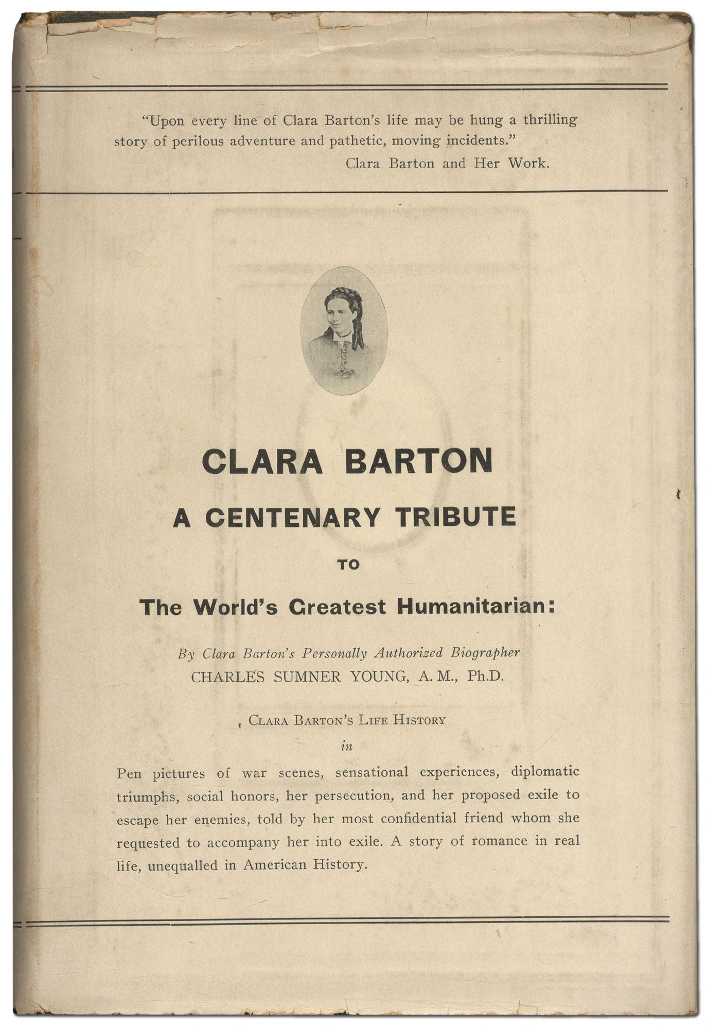 Clara Barton A Centenary Tribute To The World S Greatest Humanitarian Clara Barton Charles