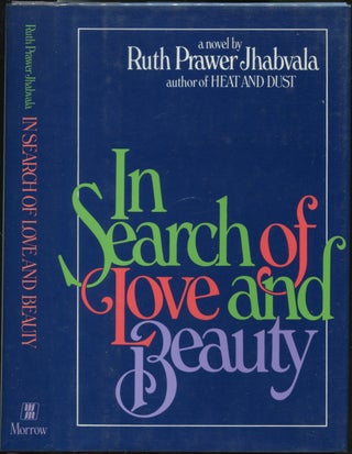 Item #425759 In Search of Love and Beauty. Ruth Prawer JHABVALA