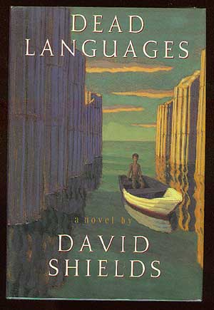 Item #42582 Dead Languages. David SHIELDS.