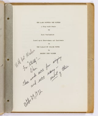 The Land Between the Rivers. A Two-act Libretto, based upon the Characters and Incidents in The Ballad of Billie Potts by Robert Penn Warren