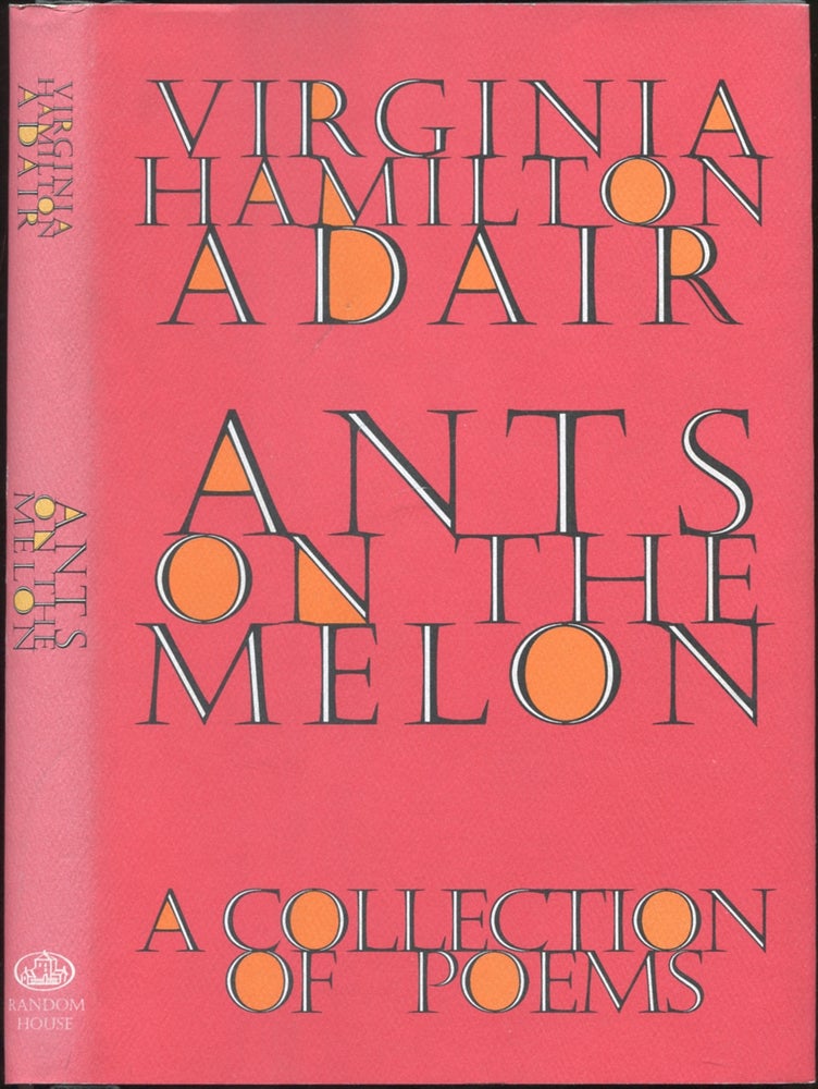 Item #425902 Ants on the Melon: A Collection of Poems. Virginia Hamilton ADAIR.