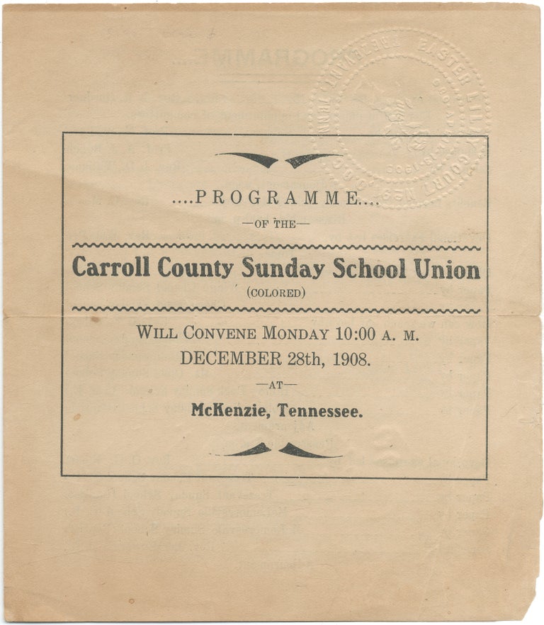 Item #425966 Programme of the Carroll County Sunday School Union (Colored), Will Convene Monday ... December 28th, 1908, at McKenzie, Tennessee