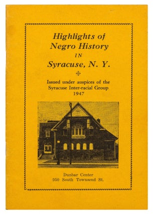 Item #426121 Highlights of Negro History in Syracuse, N.Y