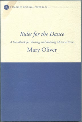 Item #426233 Rules for the Dance: A Handbook for Writing and Reading Metrical Verse. Mary OLIVER