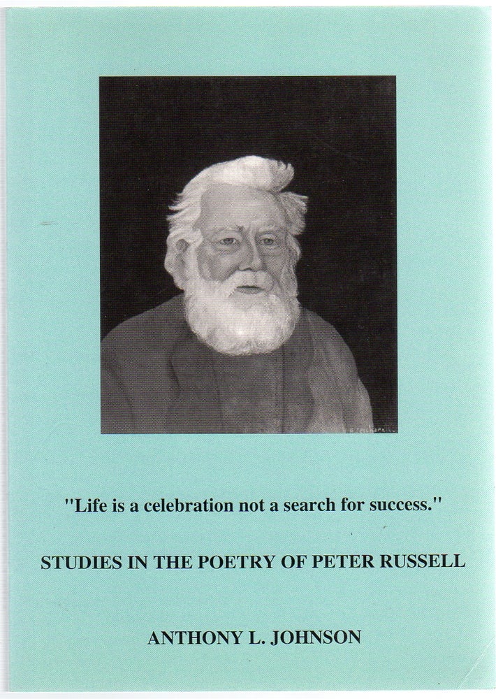 Item #426256 Studies in the Poetry of Peter Russell. Anthony L. JOHNSON.