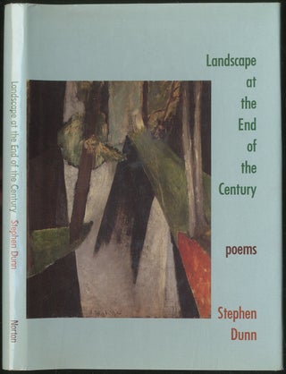Item #426273 Landscape at the End of the Century. Stephen DUNN