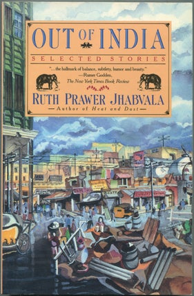 Item #426709 Out Of India: Selected Stories. Ruth Prawer JHABVALA
