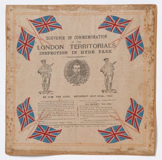 Item #426749 [Broadside napkin]: Souvenir In Commemoration of the London Territorials Inspection...