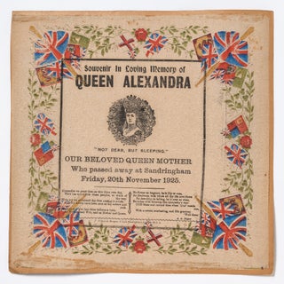 Item #426765 [Broadside napkin]: Souvenir in Loving Memory of Queen Alexandra "Not Dead, But...