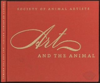 Item #426910 Art and the Animal: The 44th Annual Members Exhibition: The Society of Animal Artists