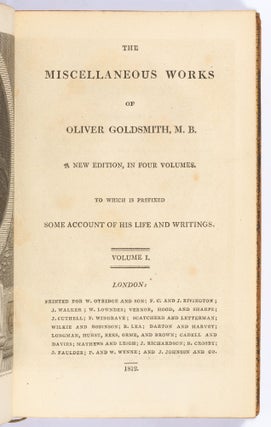 The Miscellaneous Works of Oliver Goldsmith ... In Four Volumes