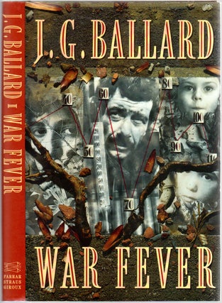 Item #426951 War Fever. J. G. BALLARD