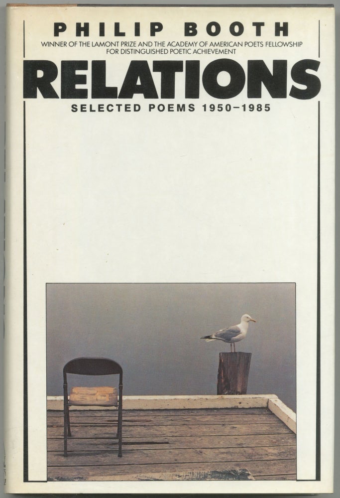 Item #427048 Relations: Selected Poems 1950-1985. Philip BOOTH.