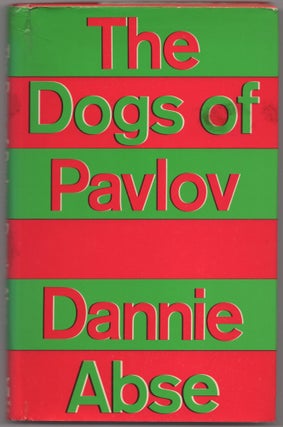 Item #427192 The Dogs of Pavlov. Dannie ABSE