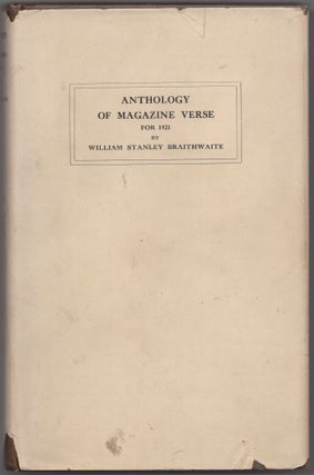 Item #427265 Anthology of Magazine Verse for 1921 and Year Book of American Poetry. William...