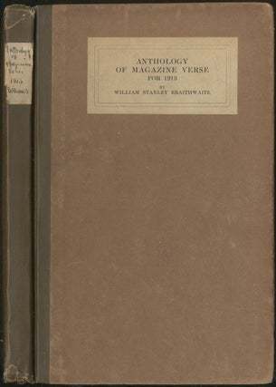 Item #427307 Anthology of Magazine Verse for 1913 Including the Magazines and the Poets. A...
