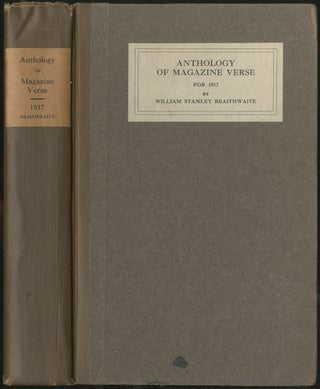 Item #427308 Anthology of Magazine Verse for 1917 and Yearbook of American Poetry. William...