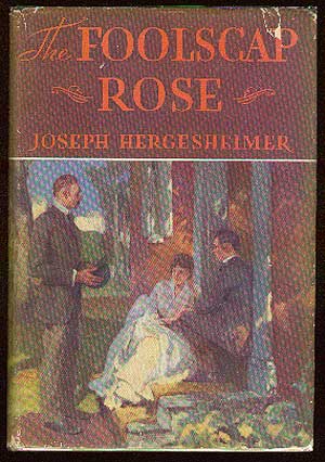 Item #4274 The Foolscap Rose. Joseph HERGESHEIMER