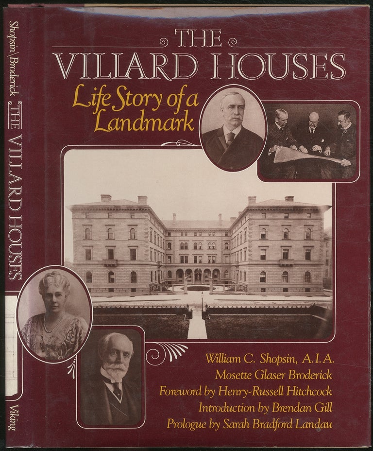 Item #427519 The Villard Houses: Life Story of a Landmark. William C. SHOPSIN, Mosette Glaser Broderick.