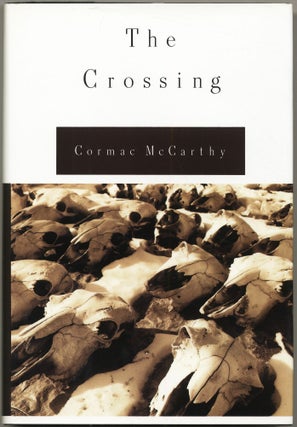 (The Border Trilogy): All The Pretty Horses, The Crossing, Cities of the Plain