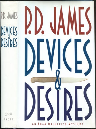 Devices and Desires. P. D JAMES.