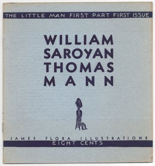 Item #427689 The Little Man First Part First Issue. William SAROYAN, Thomas Mann