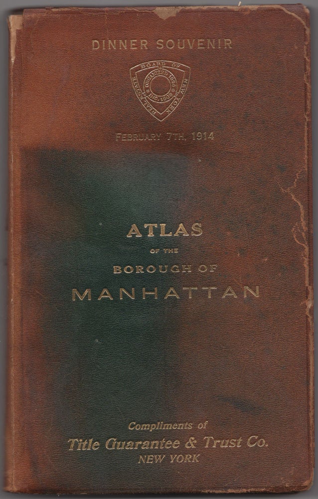 Item #428077 Atlas of The Borough of Manhattan: Pocket and Desk Edition. Dinner Souvenir February 7th, 1914