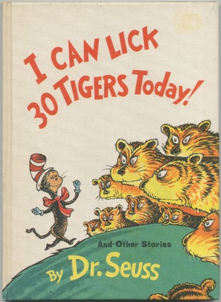 Item #428107 I Can Lick 30 Tigers Today! And Other Stories. SEUSS Dr