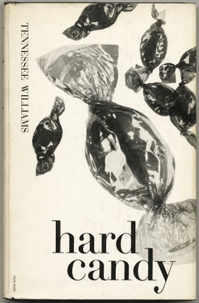 Item #428369 Hard Candy: A Book of Stories. Tennessee WILLIAMS
