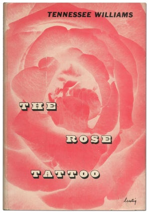 Item #428370 The Rose Tattoo. Tennessee WILLIAMS