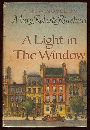 Item #42845 A Light in the Window. Mary Roberts RINEHART