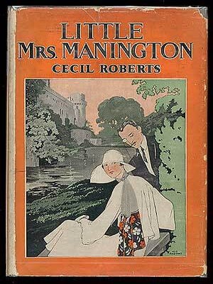 Little Mrs. Manington. Cecil ROBERTS.