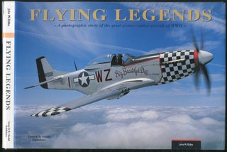 Item #428615 Flying Legends (A photographic study of the great piston combat aircraft of WWII)....