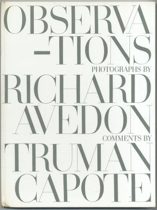Item #428647 Observations. Richard AVEDON, Truman Capote