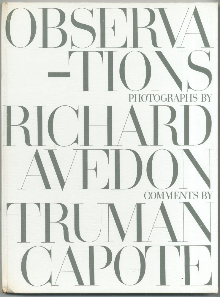 Item #428647 Observations. Richard AVEDON, Truman Capote.
