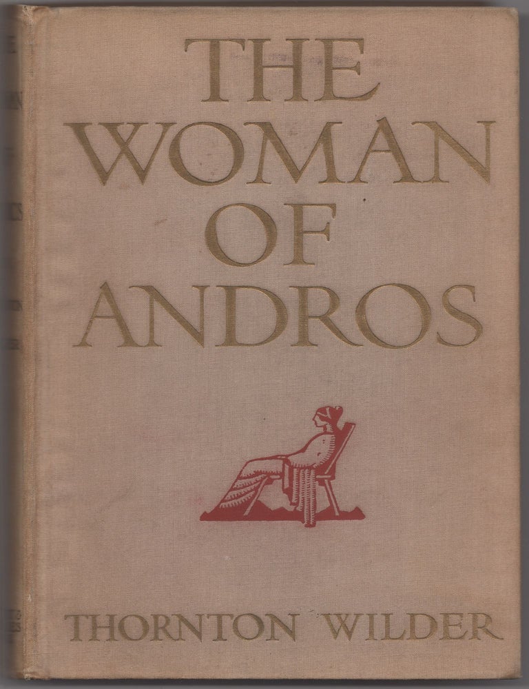 The Woman of Andros. Thornton WILDER.