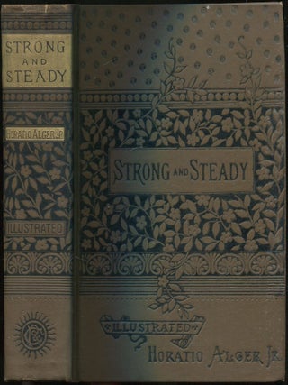 Item #428827 Strong and Steady; or, Paddle Your Own Canoe (Luck and Pluck Series). Horatio Alger, Jr