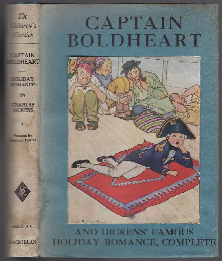 Item #428861 Captain Boldheart and Other Stories in A Holiday Romance. Charles DICKENS.