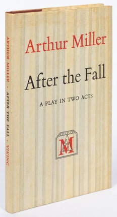 Item #429077 After the Fall: A Play in Two Acts. Arthur MILLER
