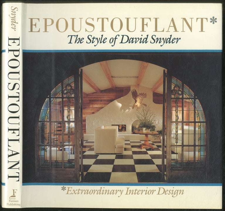 Item #429122 Epoustouflant: The Style of David Snyder. David Snyder.