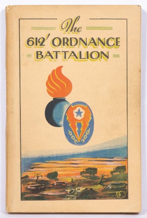Item #429223 612th Ordnance Base Armament Maintenance Battalion: A Brief History