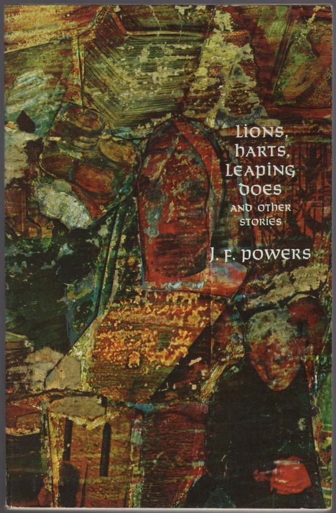 Item #429238 Lions, Harts, Leaping Does And Other Stories. J. F. POWERS.