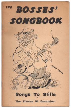 Item #429246 The Bosses' Songbook: Songs To Stifle The Flames of Discontent. Dave Van RONK,...