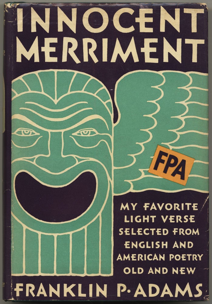 Item #429260 Innocent Merriment: An Anthology of Light Verse. Franklin P. ADAMS, F P. A.