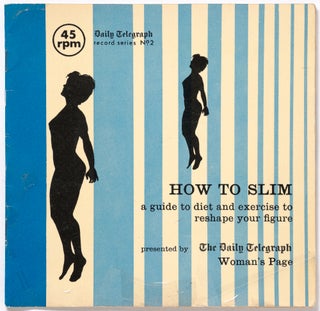 Item #429355 [Vinyl Record]: How to Slim: In Words and Pictures, a Guide to Diet and Exercise to...