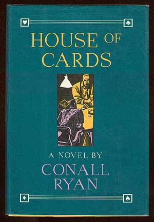 Item #42937 House of Cards. Conall RYAN.