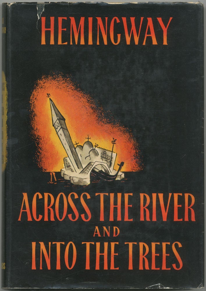 Item #429382 Across the River and Into the Trees. Ernest HEMINGWAY.