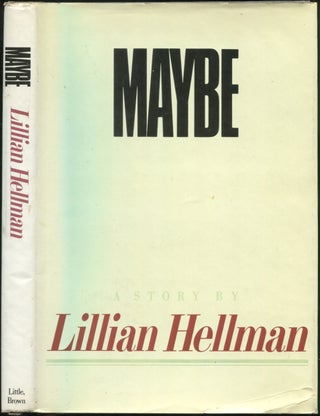 Item #429484 Maybe. Lillian HELLMAN